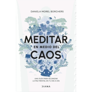 Meditar en medio del caos