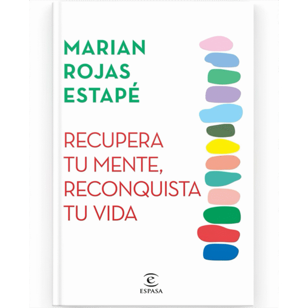 Recupera tu mente, reconquista tu vida.
