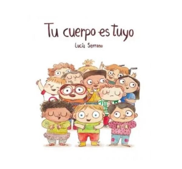 Tú cuerpo es tuyo